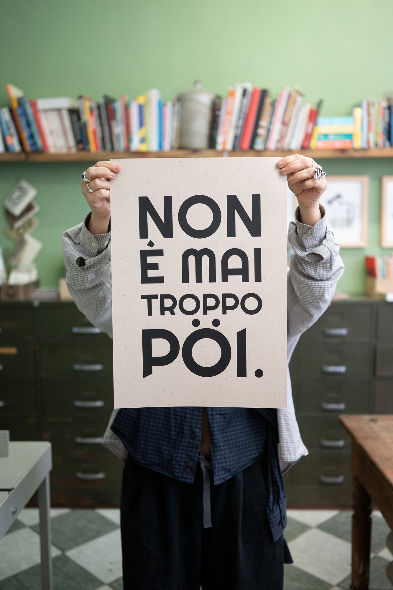 POSTER - NON È MAI TROPPO PÖI