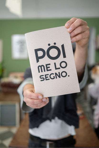 QUADERNO - PÖI ME LO SEGNO