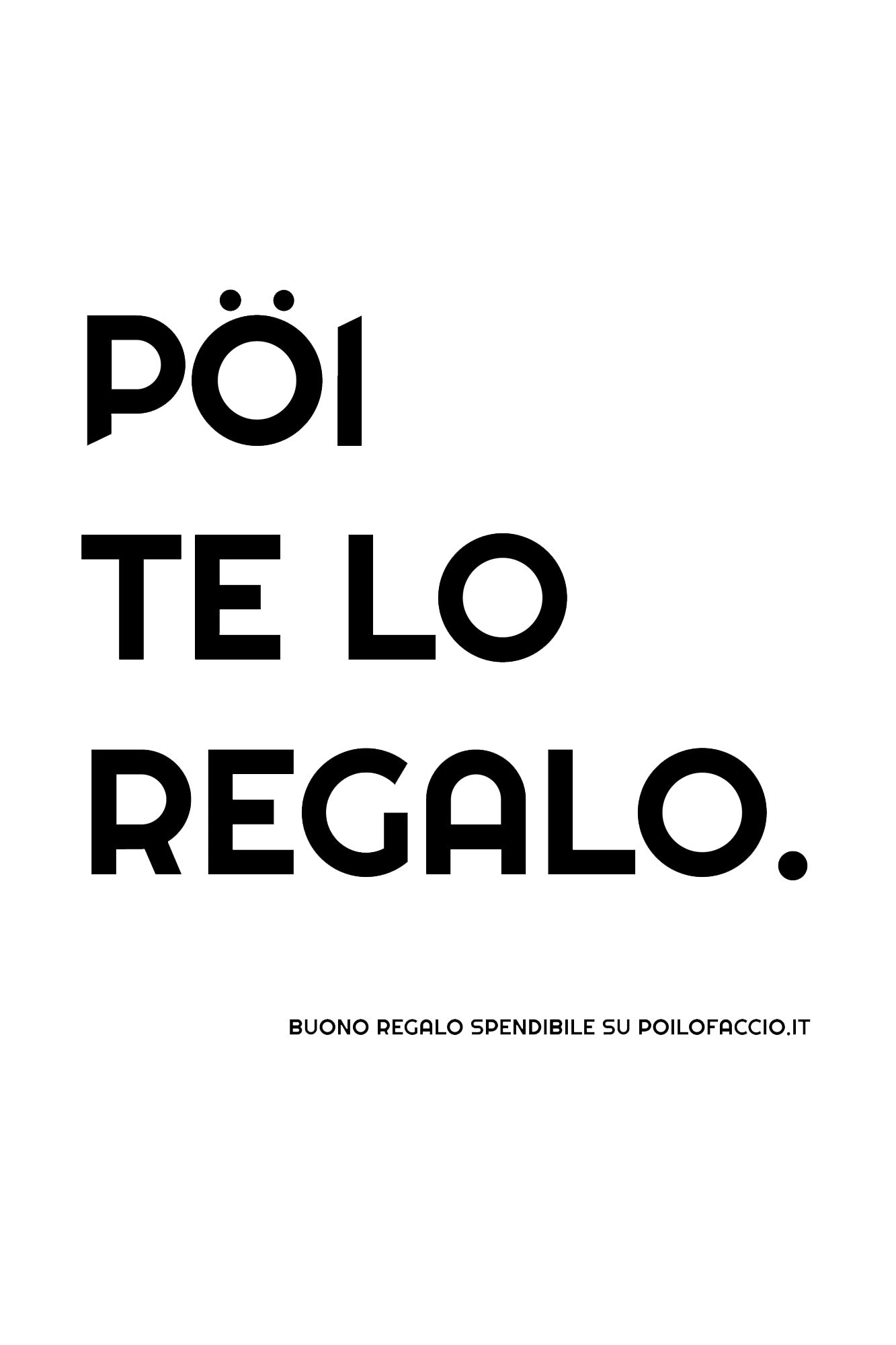 BUONO - PÖI TE LO REGALO