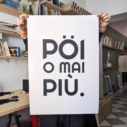 POSTER - PÖI O MAI PIÙ